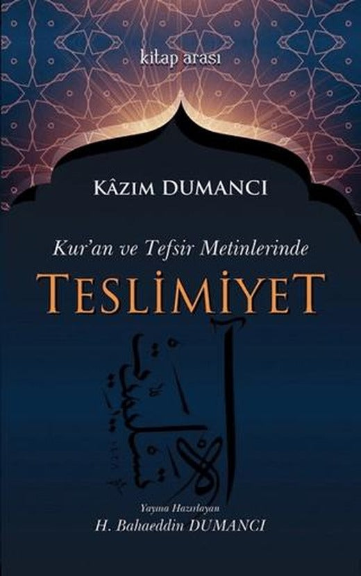 Kur'an ve Tefsir Metinlerinde Teslimiyet