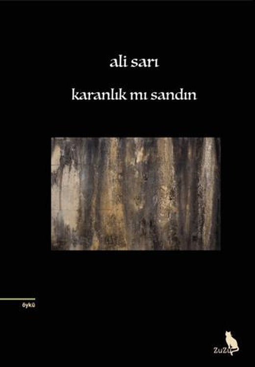 Karanlık Mı Sandın