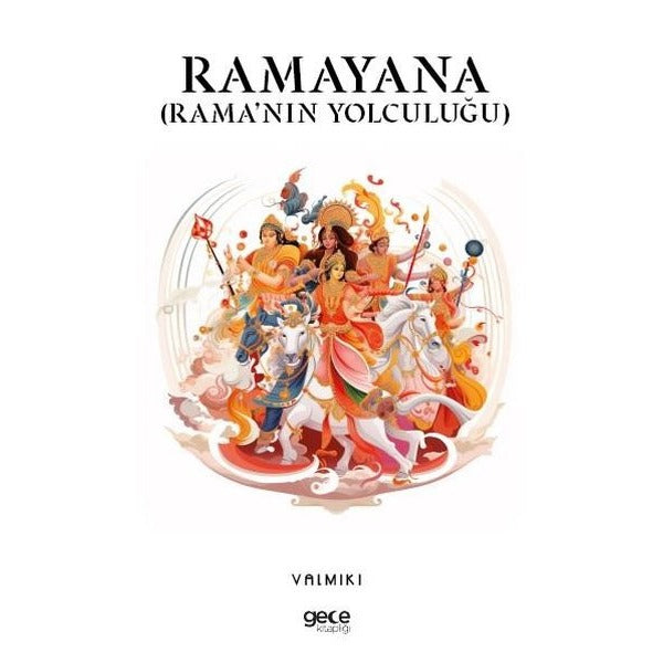 Ramayana - Rama'nın Yolculuğu | Gece Kitaplığı (İnce Kapak)