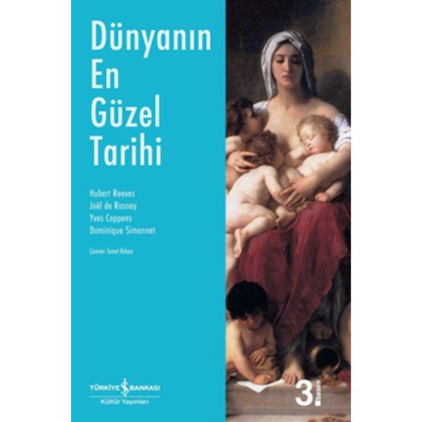 Dünyanın En Güzel Tarihi | İş Bankası Kültür Yayınları - Tarih Dizisi (İnce Kapak)