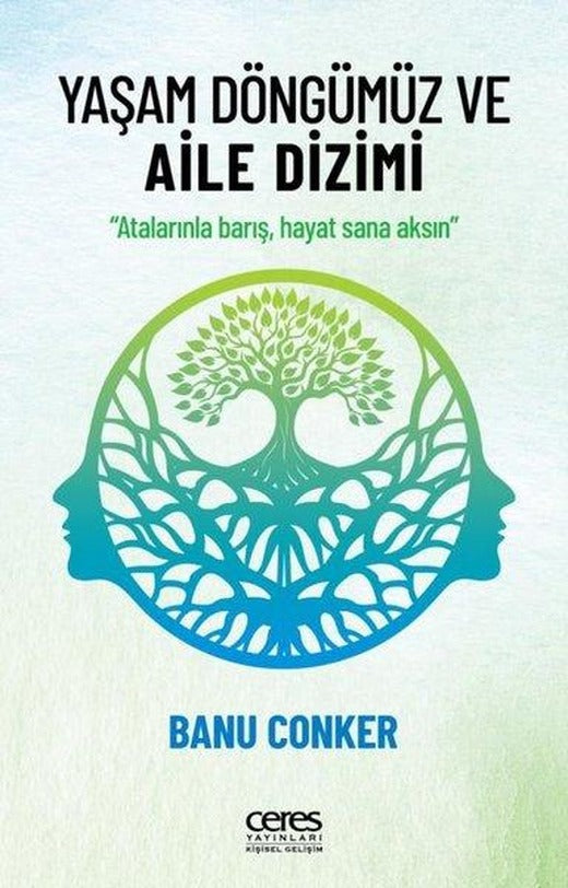 Yaşam Döngümüz ve Aile Dizimi | Ceres Yayınları (e-Kitap)