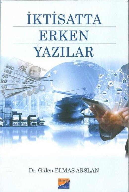 İktisatta Erken Yazılar | Siyasal Kitabevi (İnce Kapak)