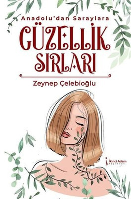 Anadolu'dan Saraylara Güzellik Sırları | İkinci Adam Yayınları