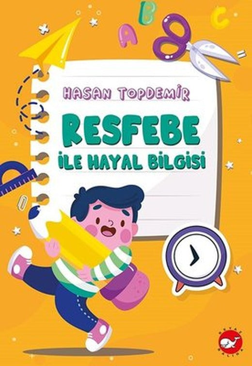 Resfebe İle Hayal Bilgisi | Beyaz Balina Yayınları