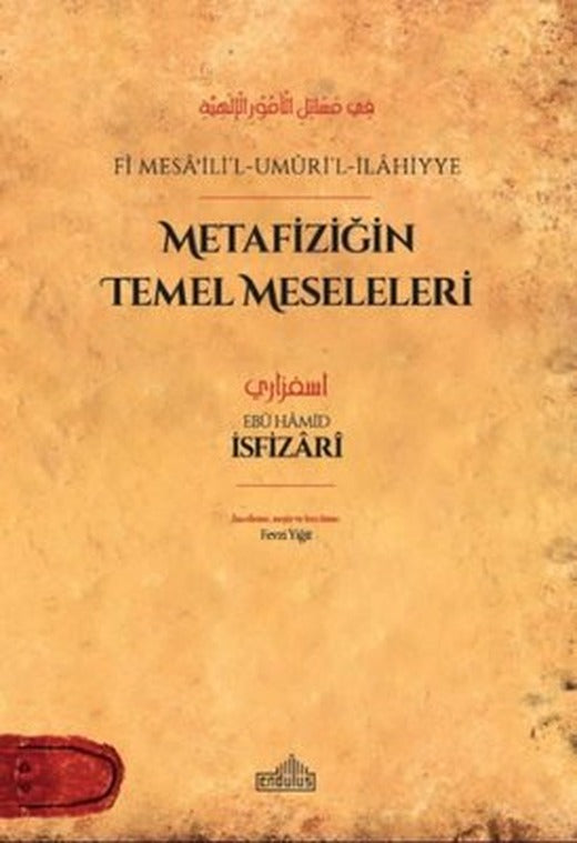 Metafiziğin Temel Meseleleri - Fi Mesa'ili'l-Umuri'l-İlahiyye | Endülüs (İnce Kapak)