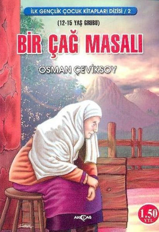 Bir Çağ Masalı | Akçağ Yayınları (İnce Kapak)