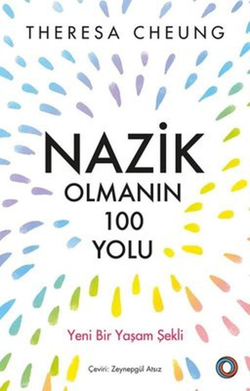 Nazik Olmanın 100 Yolu - Yeni Bir Yaşam Şekli | Orenda