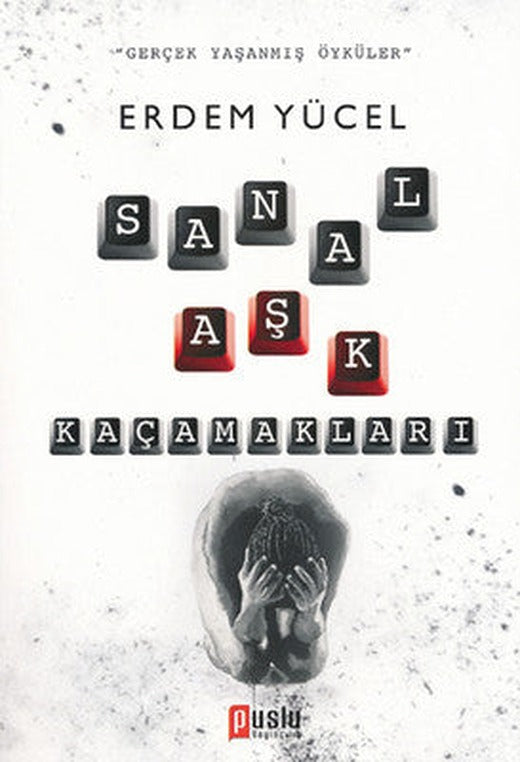 Sanal Aşk Kaçamakları | Puslu Yayıncılık