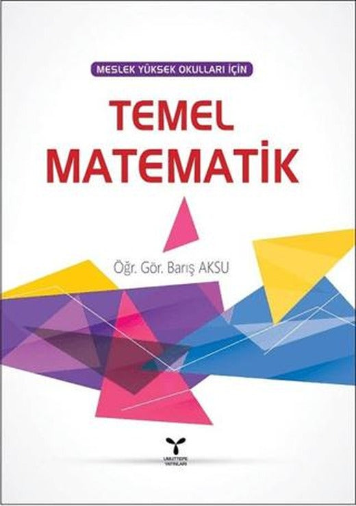 Meslek Yüksek Okulları İçin Temel Matematik | Umuttepe Yayınları (Ciltsiz)