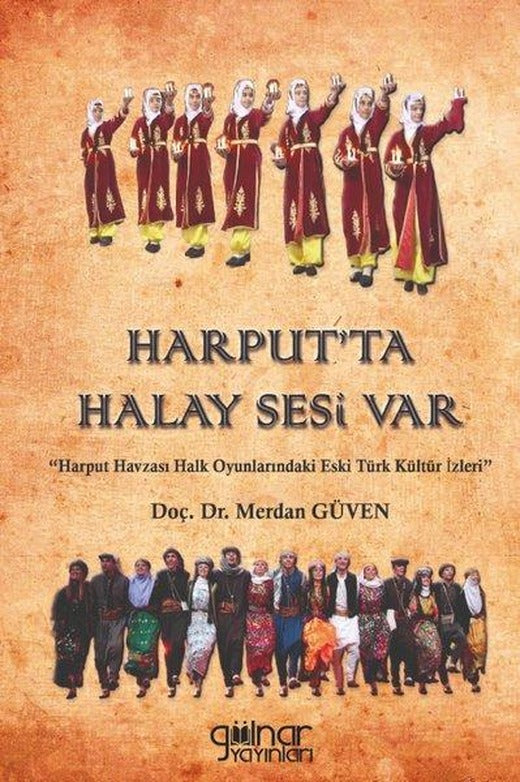 Harput'ta Halay Sesi Var | Gülnar Yayınları (İnce Kapak)