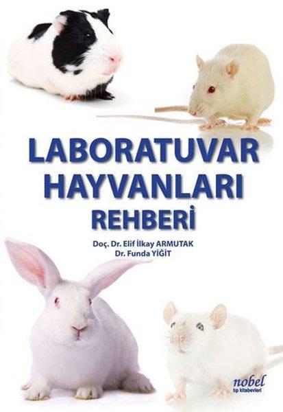 Laboratuar Hayvanları Rehberi | Nobel Tıp Kitabevleri (İnce Kapak)  - Resim 1