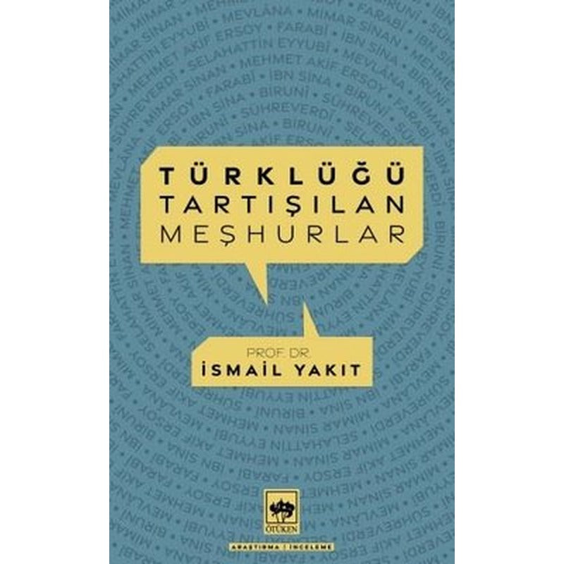 Türklüğü Tartışılan Meşhurlar | Ötüken Neşriyat