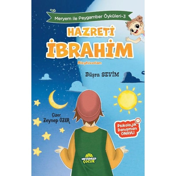 Hazreti İbrahim Aleyhisselam - Meryem İle Peygamber Öyküleri 3 | Mevsimler Çocuk (İnce Kapak)