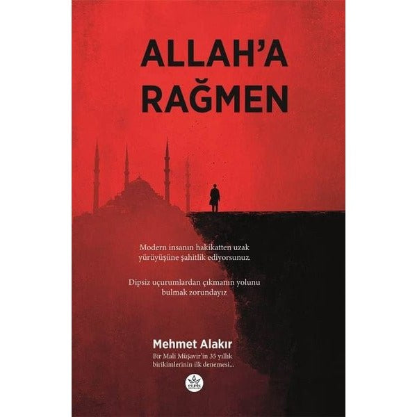 Allah'a Rağmen | Elpis Yayınları (İnce Kapak)