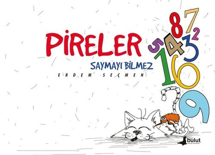 Pireler Saymayı Bilmez | Bulut Yayınları