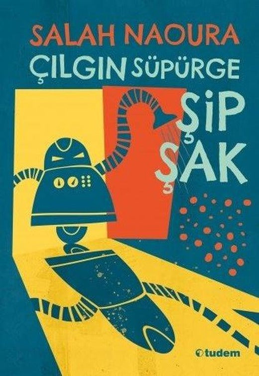 Çılgın Süpürge Şipşak | Tudem Yayınları (İnce Kapak)