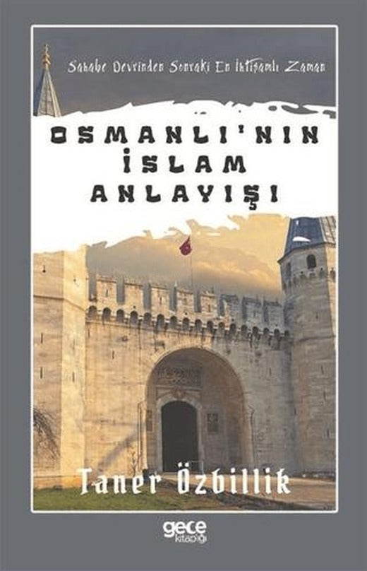 Osmanlı'nın İslam Anlayışı | Gece Kitaplığı (Ciltsiz)