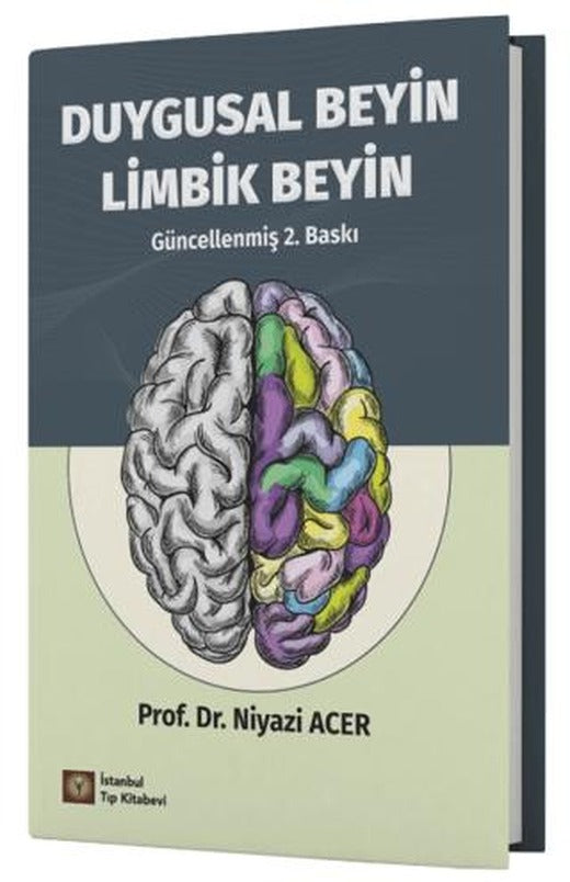 Duygusal Beyin Limbik Beyin | İstanbul Tıp Kitabevi (Ciltsiz)