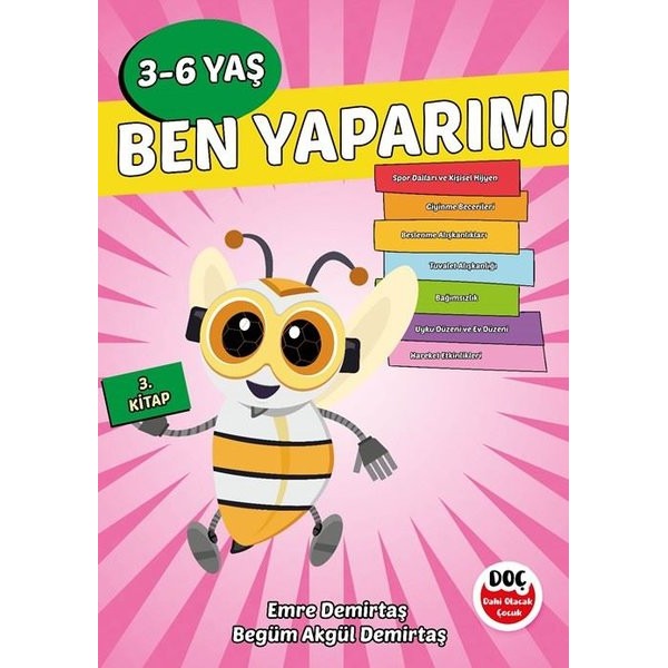 Ben Yaparım! 3 - 6 Yaş 3. Kitap | Dahi Olacak Çocuk Yayınları (İnce Kapak)