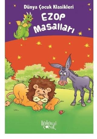 Ezop Masalları - Dünya Çocuk Klasikleri