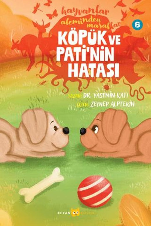 Hayvanlar Aleminden Masallar - 6 Köpük ve Pati'nin Hatası