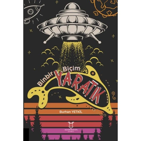 Binbir Biçim Yaratık | Akademisyen Kitabevi