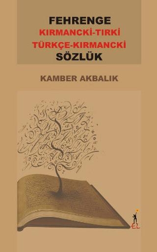 Fehrenge Kırmancki-Tırki /  Türkçe -Kırmancki Sözlük | El Yayınları (Ciltsiz)  - Resim 1