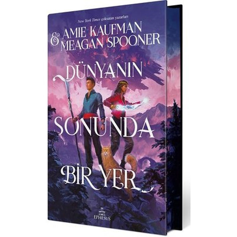Dünyanın Sonunda Bir Yer - Özel Baskı | Ephesus Yayınları