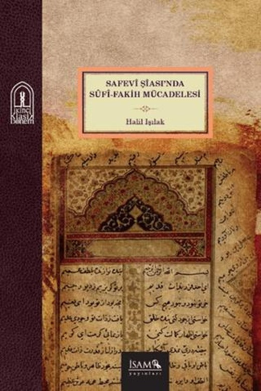 Safevi Şiasında Sufi Fakih Mücadelesi