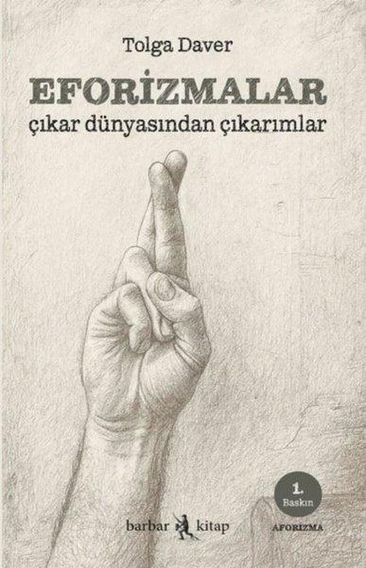 Eforizmalar Çıkar Dünyasından Çıkarımlar | Barbar Kitap (İnce Kapak)