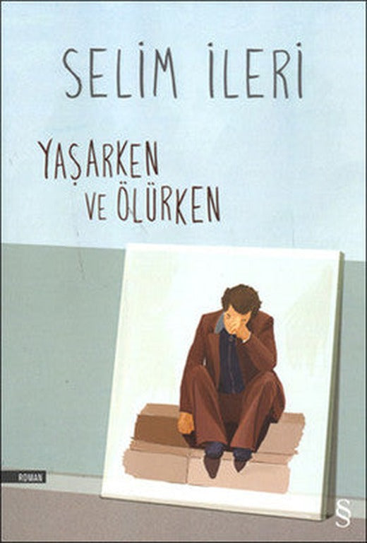 Yaşarken ve Ölürken | Everest Yayınları