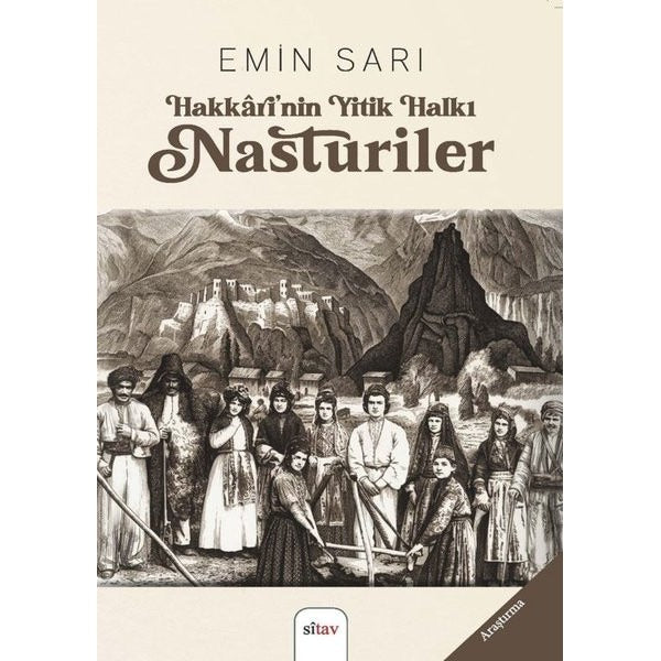 Hakkarî’nin Yitik Halkı Nasturiler