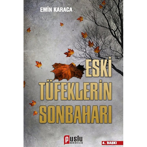 Eski Tüfeklerin Sonbaharı | Puslu Yayıncılık