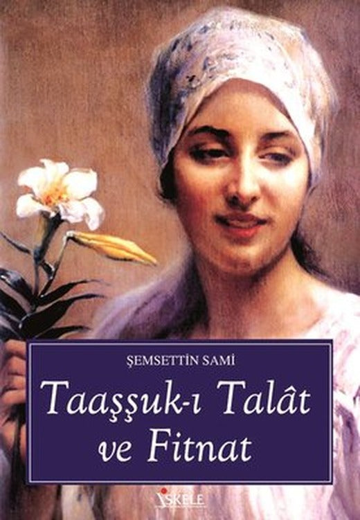 Talat ile Fitnat'ın Aşkı | İskele Yayıncılık
