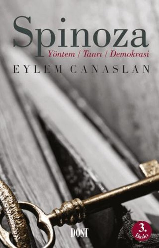 Spinoza: Yöntem, Tanrı, Demokrasi