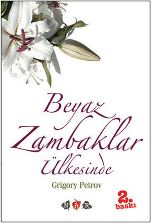 Beyaz Zambaklar Ülkesinde | Nar Yayınları