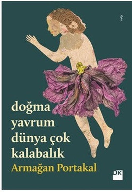Doğma Yavrum Dünya Çok Kalabalık | Doğan Kitap