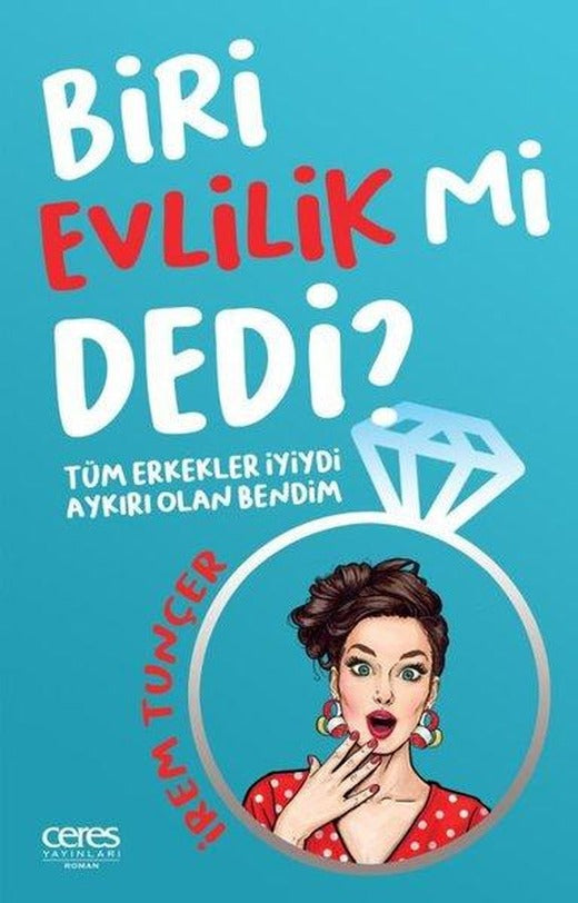 Biri Evlilik mi Dedi? | Ceres Yayınları (e-Kitap)