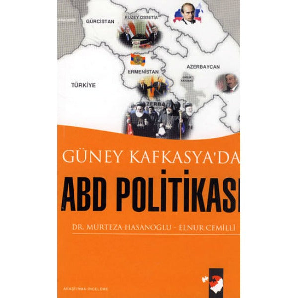 Güney Kafkasya'da ABD Politikası | IQ Kültür Sanat Yayıncılık