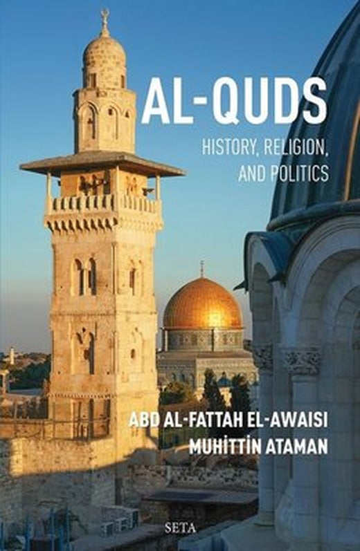 Al-Quds: History Religion and Politics | Seta Yayınları