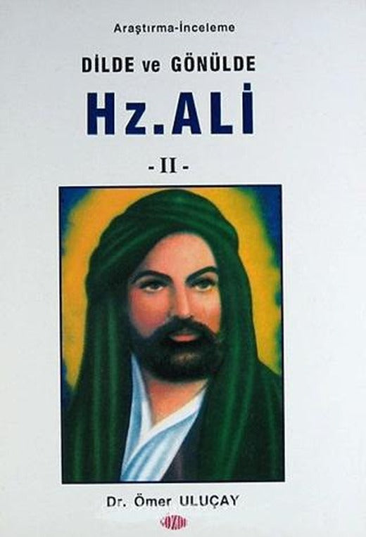 Dilde ve Gönülde Hz. Ali 2