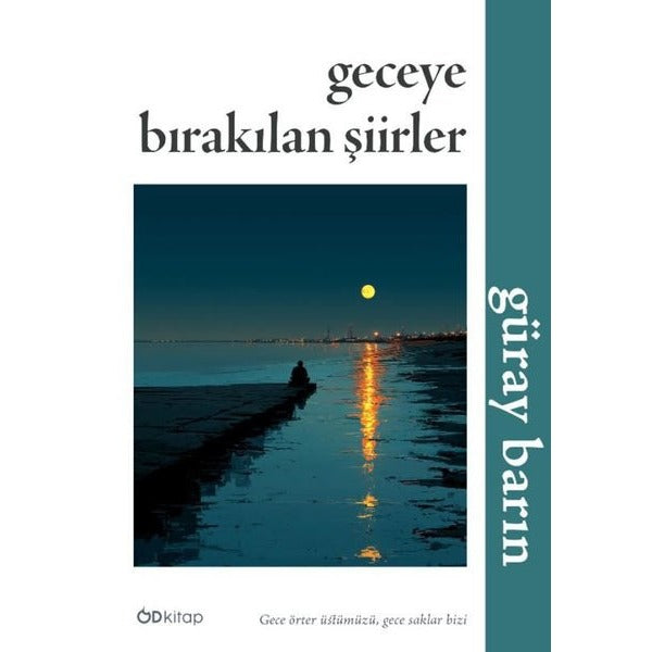 Geceye Bırakılan Şiirler | OD Kitap (İnce Kapak)