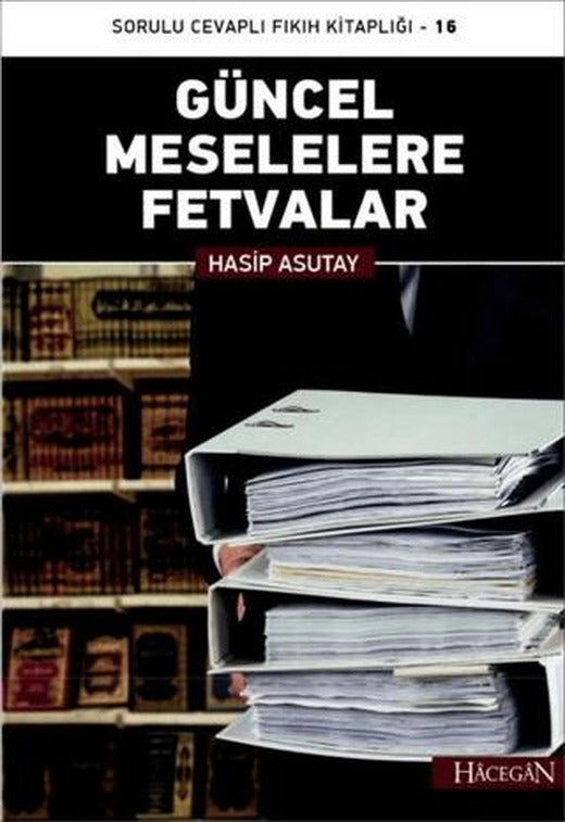 Güncel Meselelere Fetvalar | Hacegan Yayıncılık (Ciltsiz)