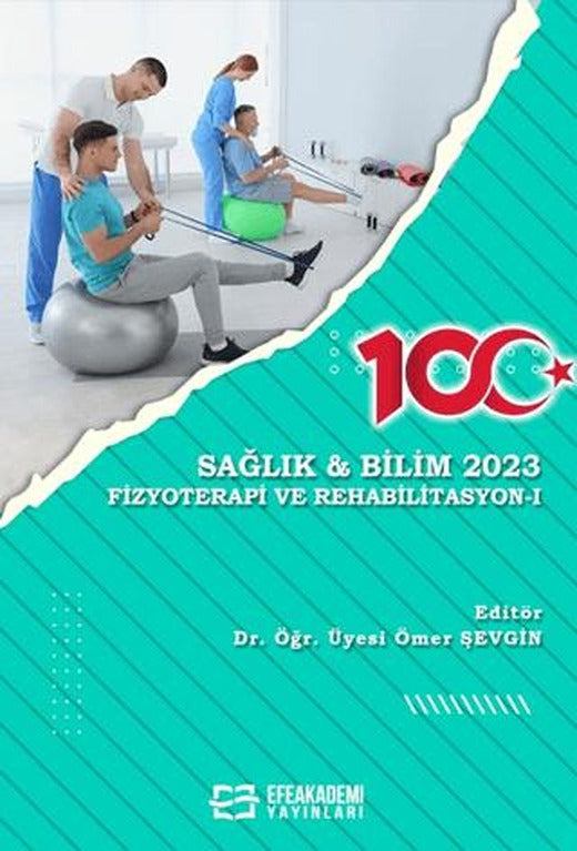 Sağlık ve Bilim 2023 - Fizyoterapi ve Rehabilitasyon I