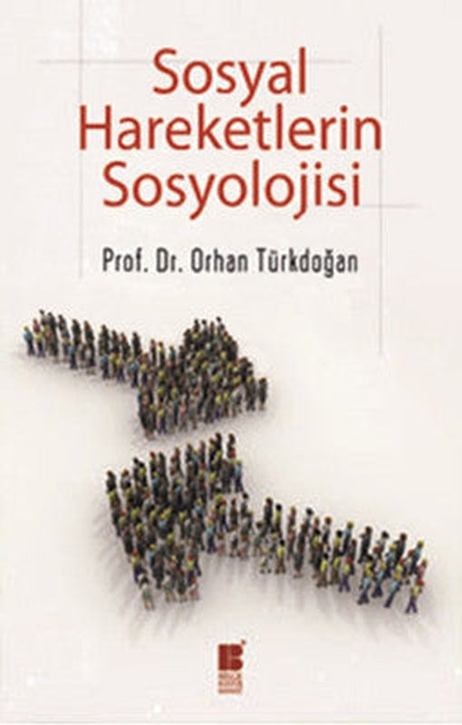 Sosyal Hareketlerin Sosyolojisi | Bilge Kültür Sanat