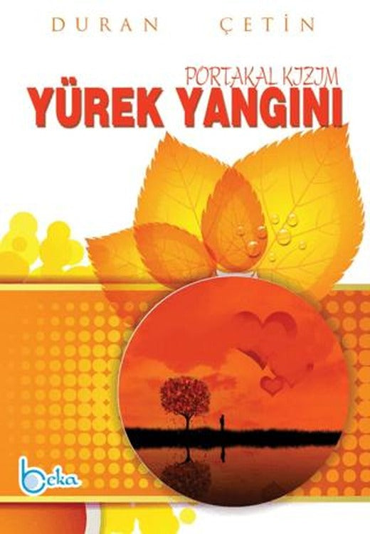 Yürek Yangını Portakal Kızım