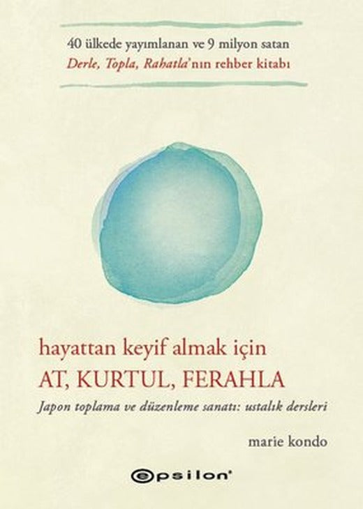 Hayattan Keyif Almak İçin: At Kurtul Ferahla | Epsilon Yayınevi