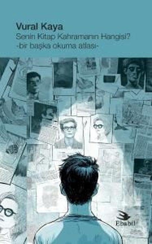 Senin Kitap Kahramanın Hangisi? Bir Başka Okuma Atlası | Ebabil (İnce Kapak)