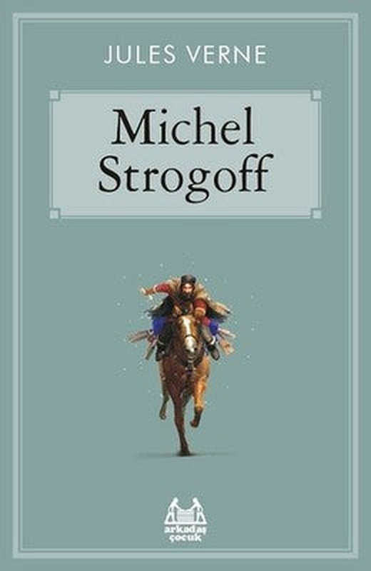 Michel Strogoff | Arkadaş Yayıncılık