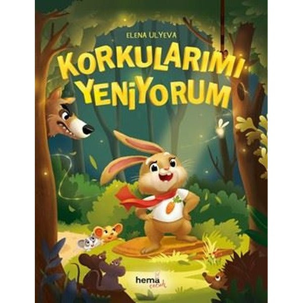 Korkularımı Yeniyorum | Hema Çocuk (İnce Kapak)